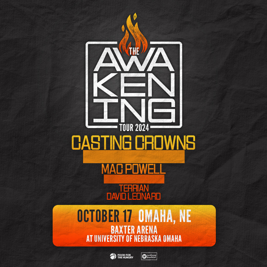 The Awakening tour, October 17 in Omaha NE at the Baxter Arena. Casting Crowns, Mac Powell, David Leonard, Terrian